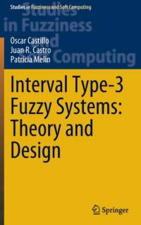 Interval Type-3 Fuzzy Systems: Theory and Design av Oscar Castillo