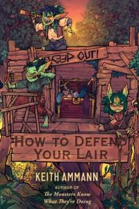 How to Defend Your Lair av Keith Ammann