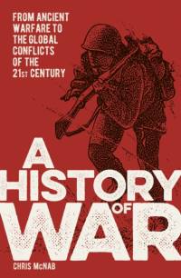 A History of War av Chris McNab