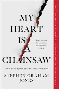 My Heart Is a Chainsaw av Stephen Graham Jones