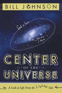 Center of the Universe av Bill Johnson