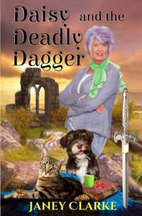 Daisy And The Deadly Dagger av Janey Clarke
