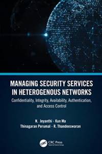 Managing Security Services in Heterogenous Networks av Kun Ma