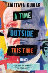 A Time Outside This Time av Amitava Kumar