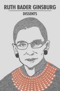 Ruth Bader Ginsburg Dissents av Ruth Bader Ginsburg
