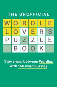 The Unofficial Wordle Lover’s Puzzle Book av Dan Moore