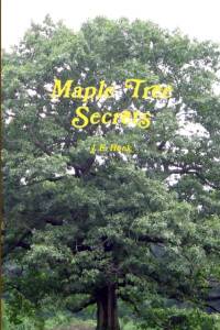 Maple Tree Secrets av James Hook