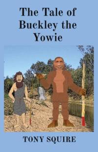 The Tale of Buckley the Yowie av Tony Squire