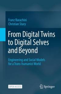From Digital Twins to Digital Selves and Beyond av Christian Stary