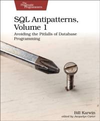 SQL Antipatterns, Volume 1 av Bill Karwin
