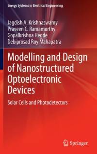 Modelling and Design of Nanostructured Optoelectronic Devices av Debiprosad Roy Mahapatra