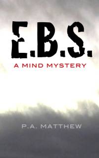 EBS, A Mind Mystery av P A Matthew