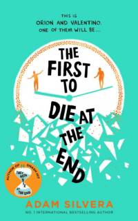 The First to Die at the End av Adam Silvera