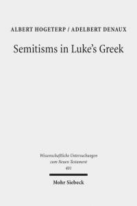 Semitisms in Luke's Greek av Adelbert Denaux