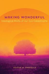 Making Wonderful av Martin M. Tweedale