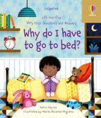 Very First Questions and Answers Why do I have to go to bed? av Katie Daynes