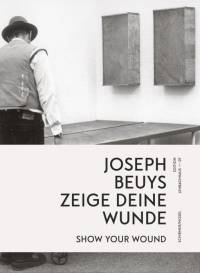 Beuys, J: zeige deine Wunde / show your Wound av Joseph Beuys