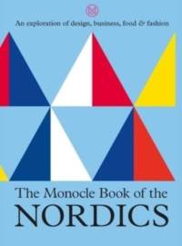 The Monocle Book of the Nordics av Tyler Brule