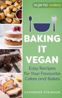 Baking it Vegan av Catherine Atkinson