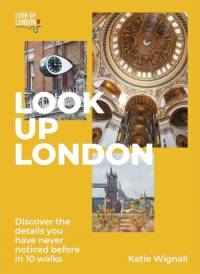Look Up London av Katie Wignall