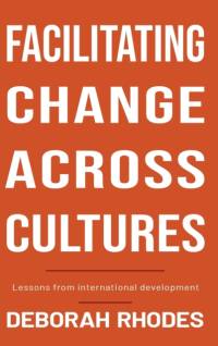 Facilitating Change Across Cultures av Deborah Rhodes
