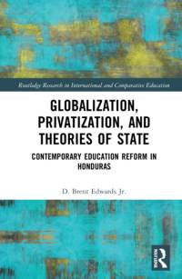 Globalization, Privatization, and the State av D. Brent Edwards Jr.