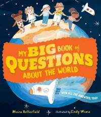 My Big Book of Questions About the World (with all the Answers, too!) av Moira Butterfield