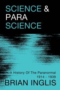 Science and Parascience av Brian Inglis