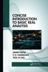 Concise Introduction to Basic Real Analysis av Hemen Dutta