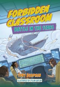 Reading Planet: Astro - Forbidden Classroom: Battle in the Stars - Supernova/Earth av Tony Bradman