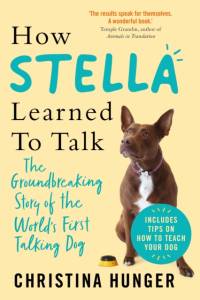 How Stella Learned to Talk av Christina Hunger