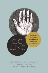 Jung on Ignatius of Loyola’s Spiritual Exercises av C. G. Jung