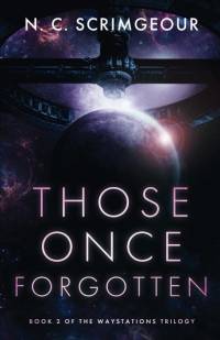 Those Once Forgotten av N. C. Scrimgeour