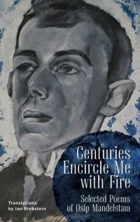Centuries Encircle Me with Fire av Osip Mandelstam