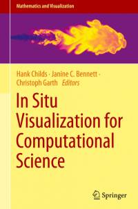 In Situ Visualization for Computational Science av Hank Childs