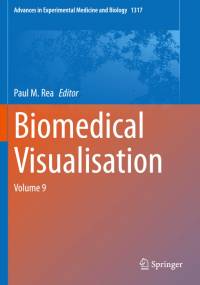 Biomedical Visualisation av Paul M. Rea