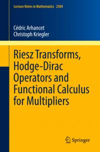 Riesz Transforms, Hodge-Dirac Operators and Functional Calculus for Multipliers av Christoph Kriegler