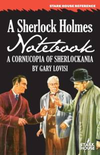 A Sherlock Holmes Notebook: A Cornucopia of Sherlockania av Gary Lovisi