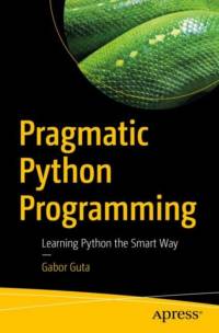Pragmatic Python Programming av Gabor Guta
