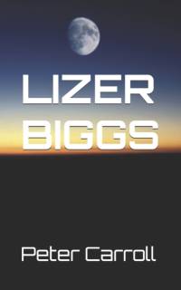 Lizer Biggs av Peter Carroll