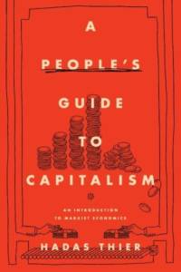 A People's Guide to Capitalism av Hadas Thier