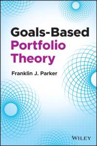 Goals-Based Portfolio Theory av Parker