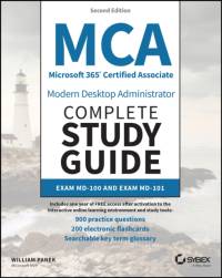 MCA Microsoft 365 Certified Associate Modern Desktop Administrator Complete Study Guide with 900 Practice Test Questions av William Panek