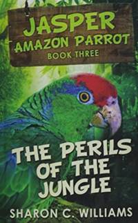 Perils Of The Jungle av Sharon C Williams