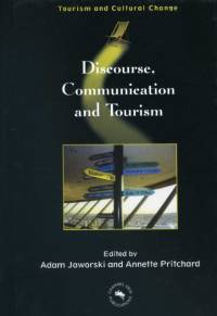Discourse, Communication and Tourism av Adam Jaworski