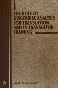 The Role of Discourse Analysis for Translation and Translator Training av Christina Schäffner