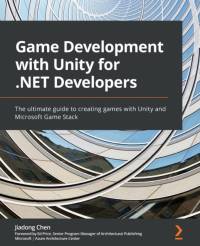 Game Development with Unity for .NET Developers av Ed Price