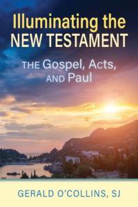Illuminating the New Testament av Gerald O'Collins