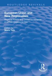 European Union and New Regionalism av Mario Telo