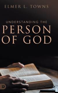Understanding the Person of God av Elmer L. Towns